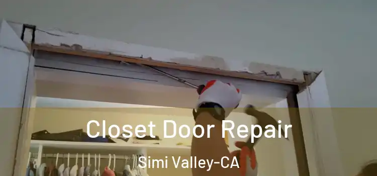 Closet Door Repair Simi Valley-CA