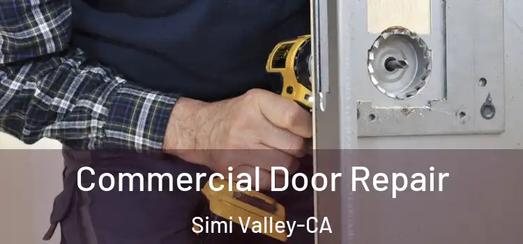 Commercial Door Repair Simi Valley-CA