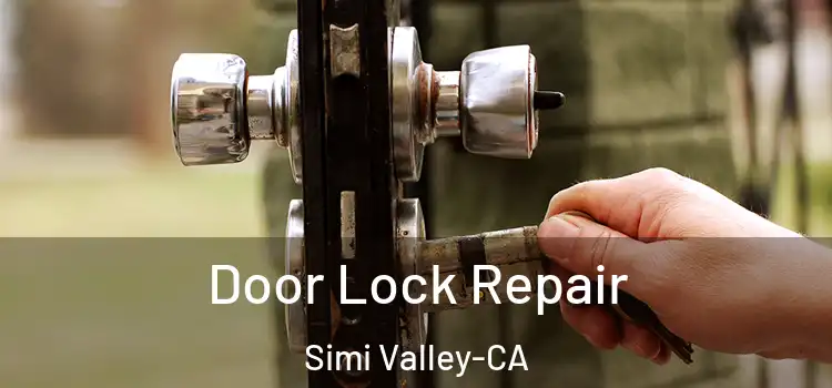 Door Lock Repair Simi Valley-CA