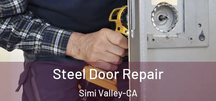Steel Door Repair Simi Valley-CA